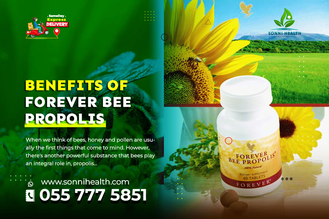 BENEFITS OF FOREVER BEE PROPOLIS