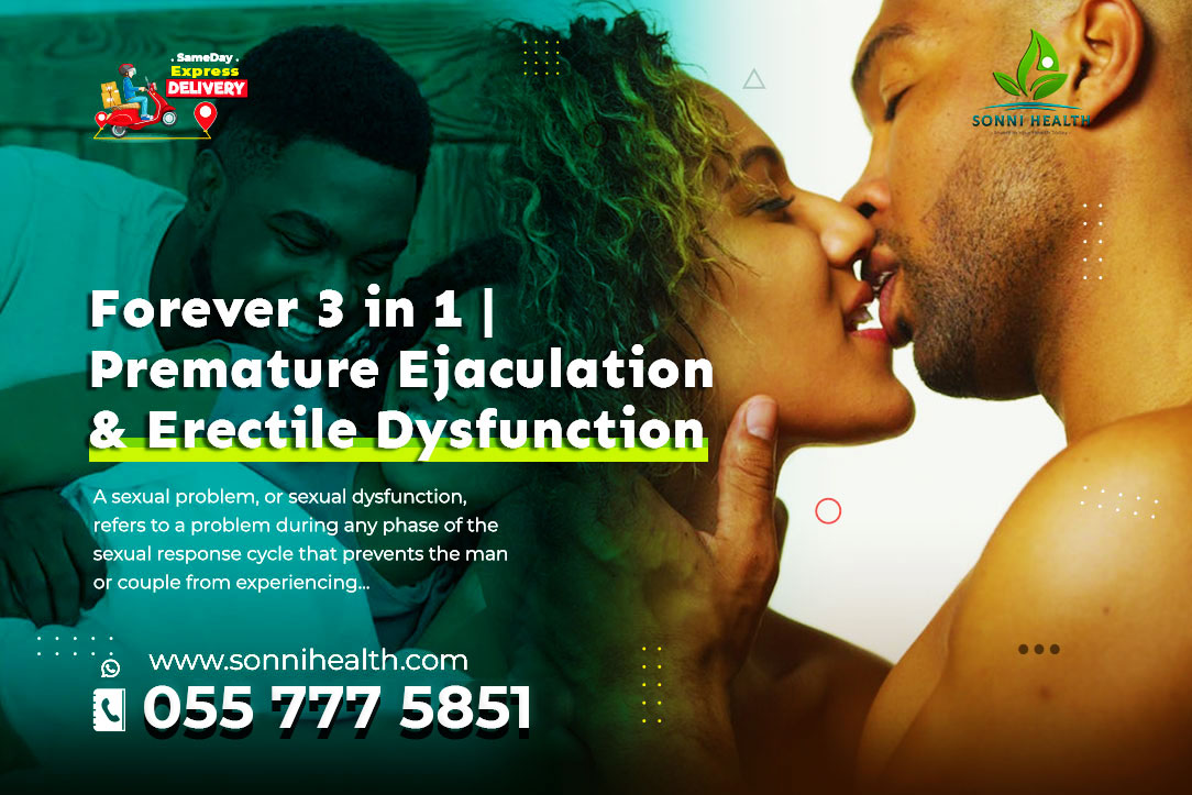 FOREVER 3 IN 1(PREMATURE EJACULATION & ERECTILE DYSFUNCTION)