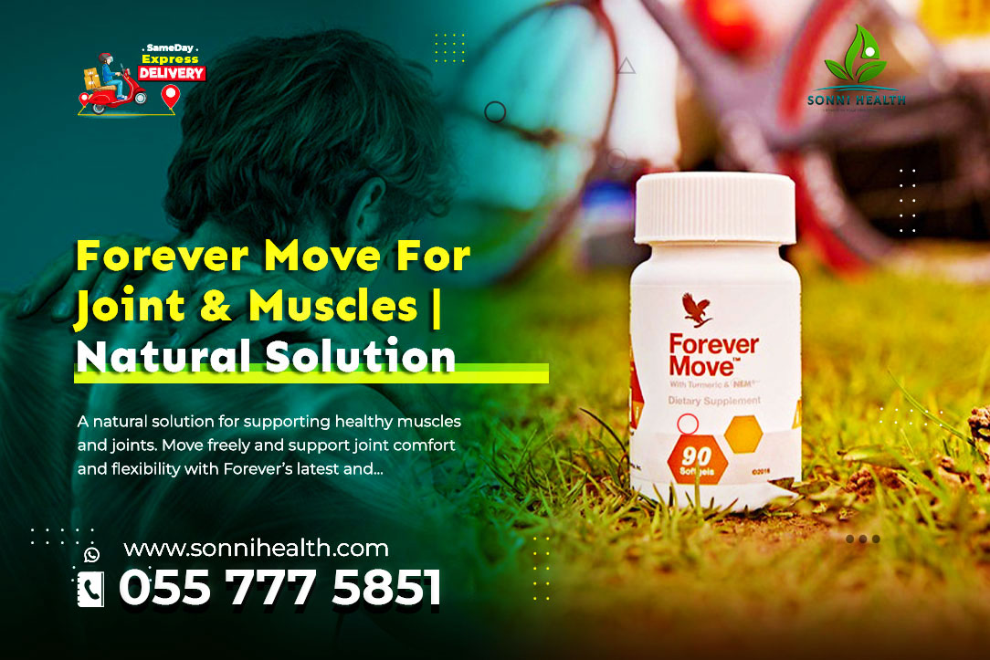 FOREVER MOVE FOR THE JOINT AND MUSCLES_A NATURAL SOLUTION TO JOINT DISCOMFORT