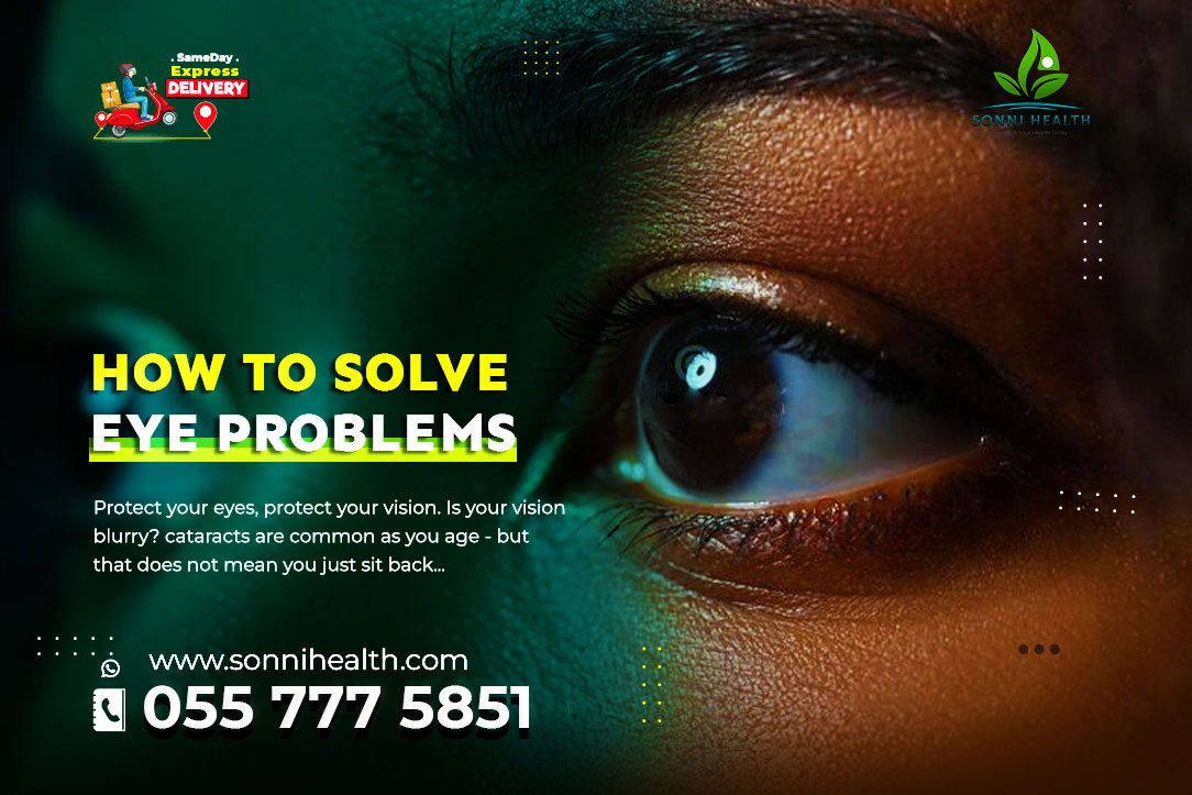 HOW TO SOLVE EYE PROBLEMS
