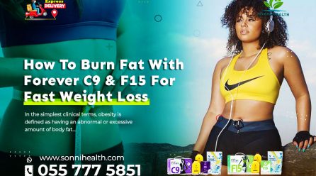 HOW TO BURN FAT WITH FOREVER C9 & F15 FOR FAST WEIGHT LOSS