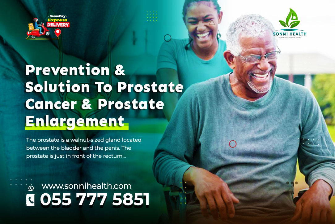 PREVENTION AND SOLUTION TO PROSTATE CANCER AND PROSTATE ENLARGEMENT NATURALLY WITH NO SIDE EFFECTS