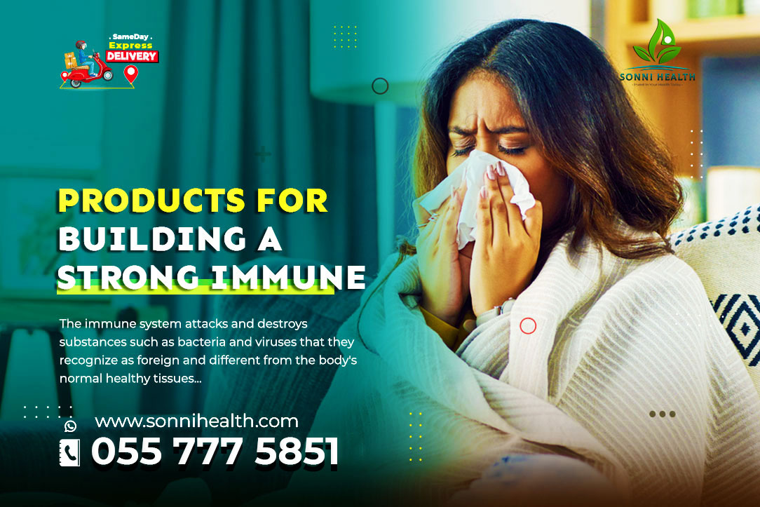 PRODUCTS FOR BUILDING A STRONG IMMUNE SYSTEM