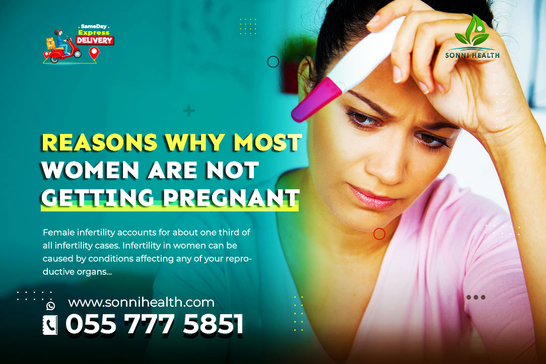 REASONS WHY MOST WOMEN ARE NOT GETTING PREGNANT.