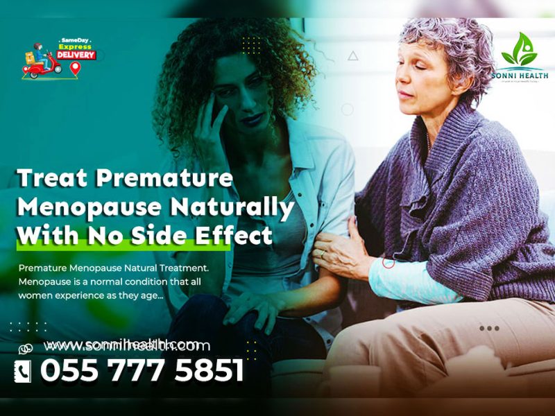 TREAT PREMATURE MENOPAUSE NATURALLY WITH NO SIDE EFFECT – HOW TO COPE WITH PREMATURE MENOPAUSE